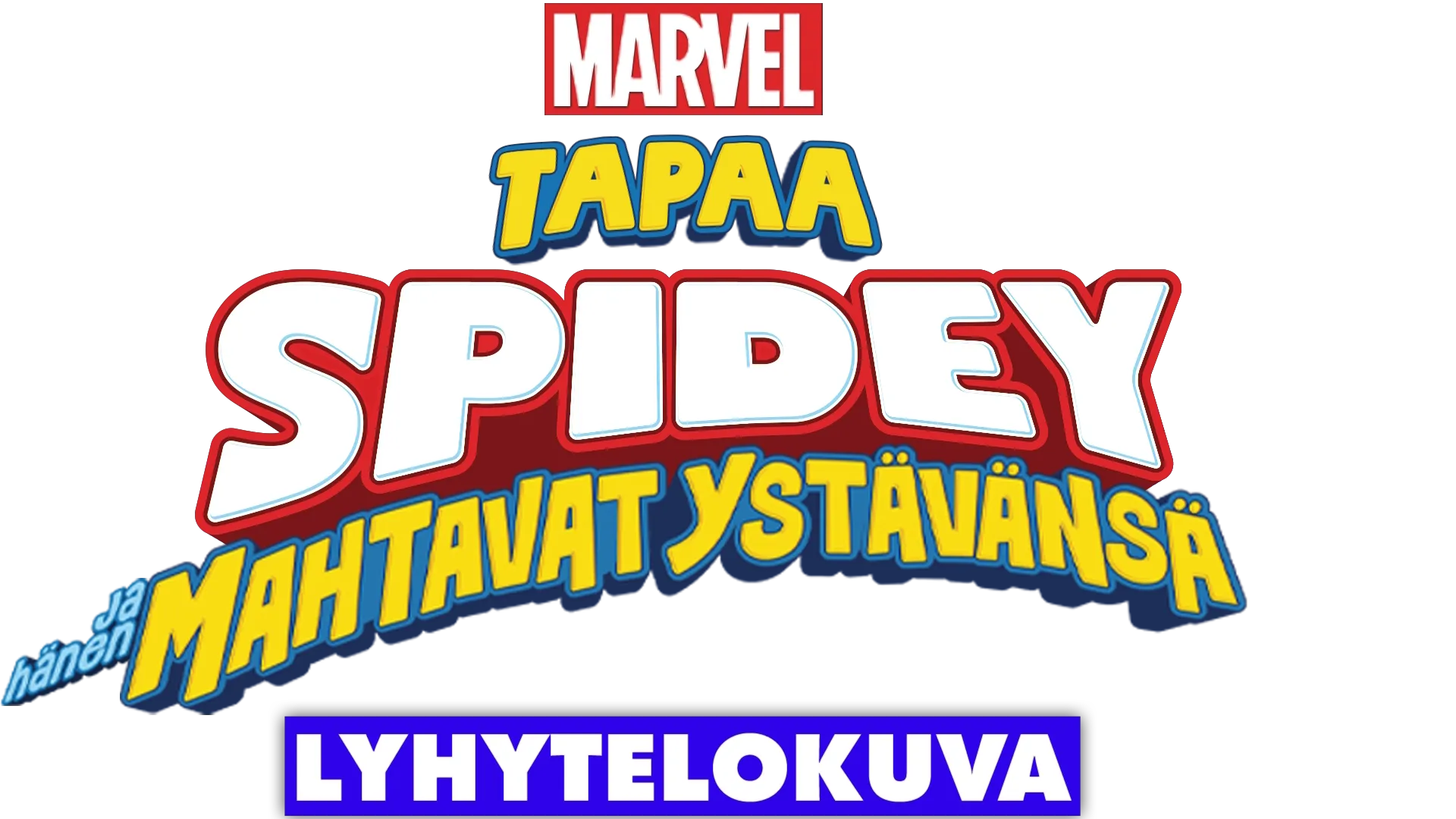 Tapaa Spidey ja hänen mahtavat ystävänsä (lyhytelokuva)