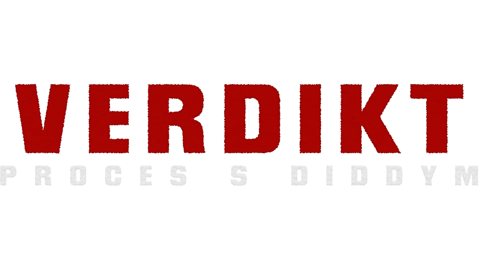 Verdikt: Proces s Diddym