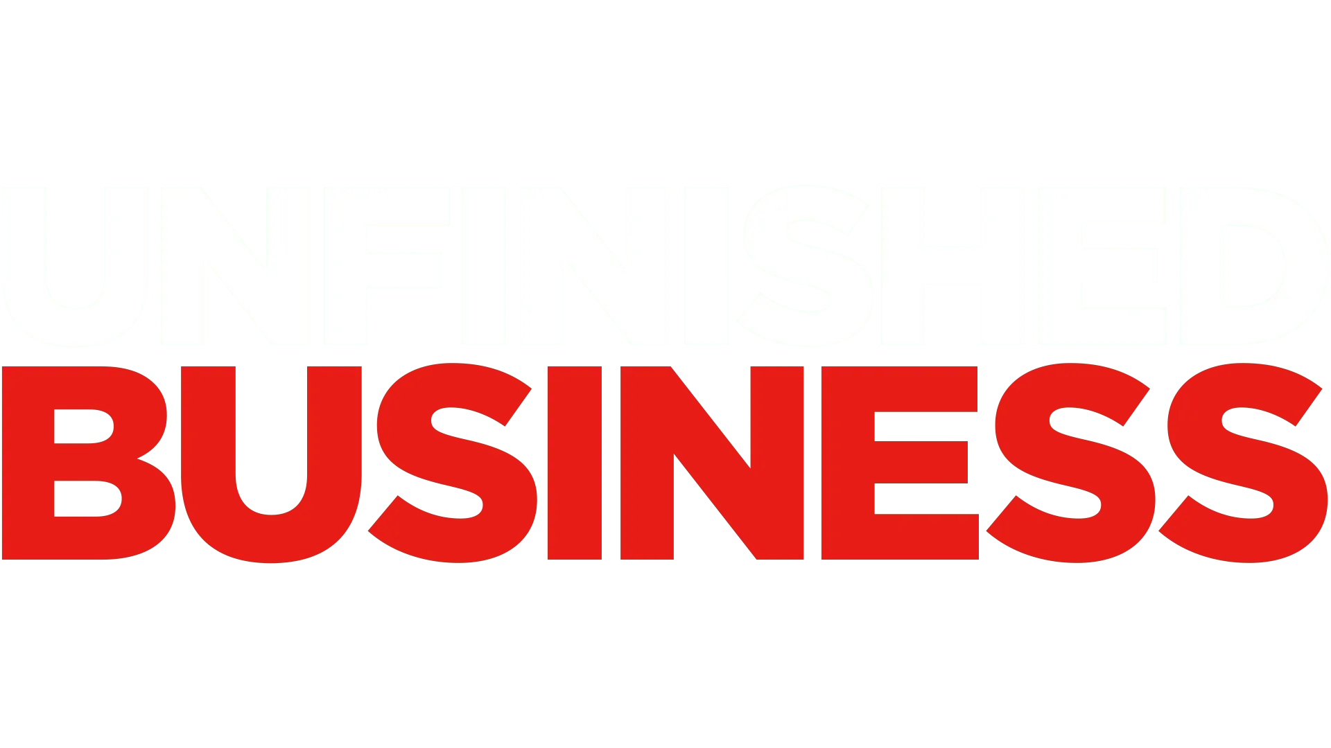 Unfinished Business