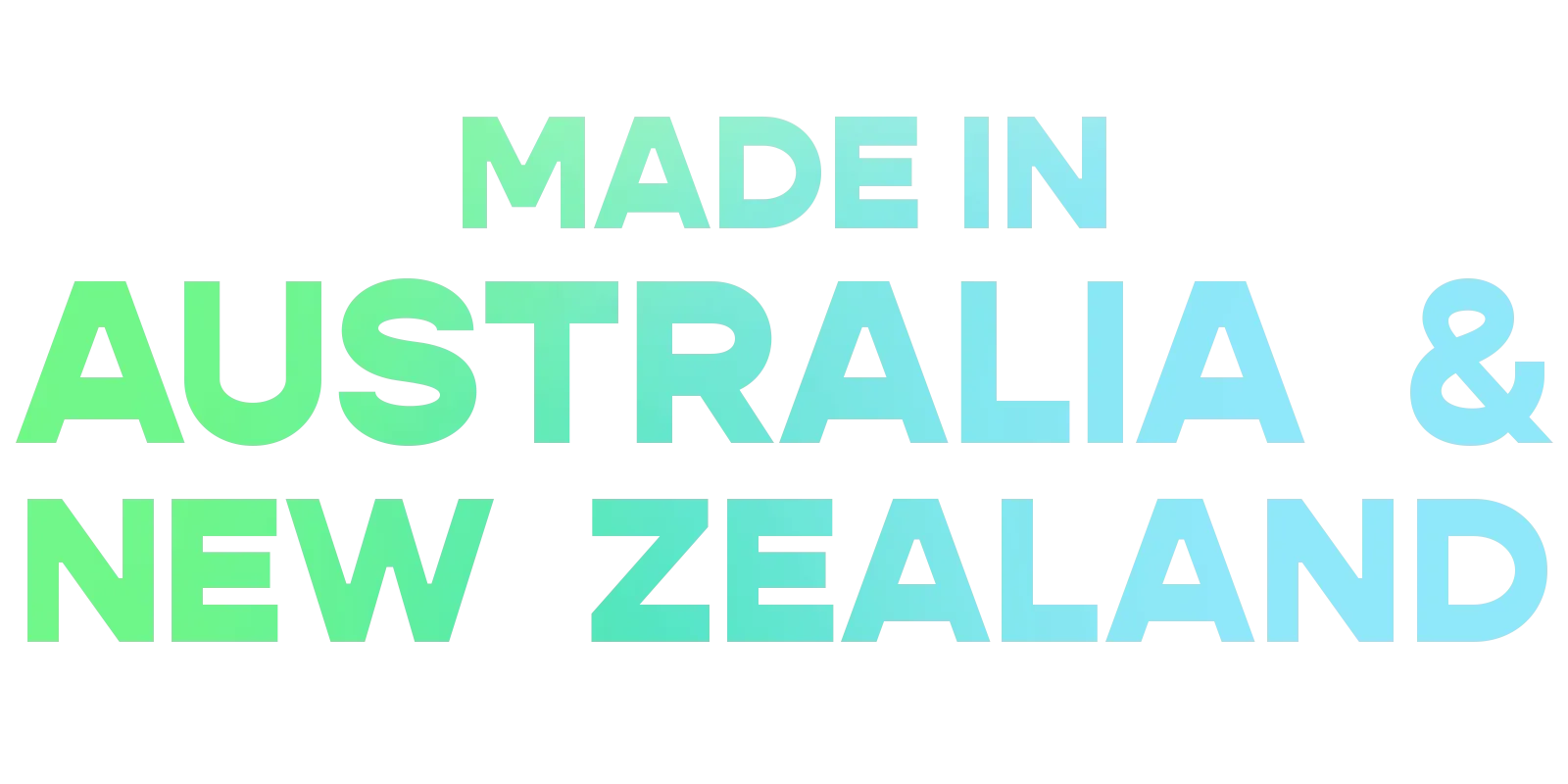 Made in Australia and New Zealand