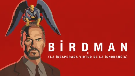 thumbnail - Birdman o (La inesperada virtud de la ignorancia)