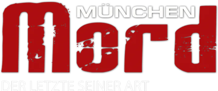 München Mord - Der Letzte seiner Art