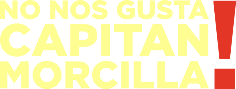 No Nos Gusta Capitan Morcilla