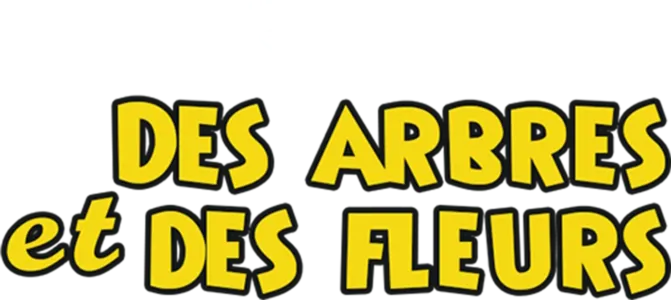 Des arbres et des fleurs