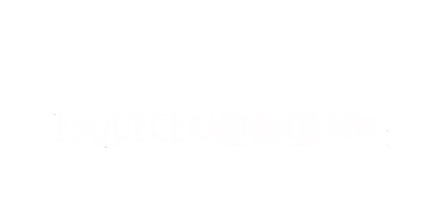 Esqueceram de Mim