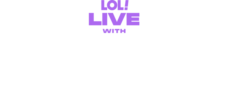 LOL Live with Lea'h Sampson