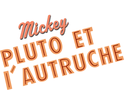 Mickey, Pluto et l'Autruche