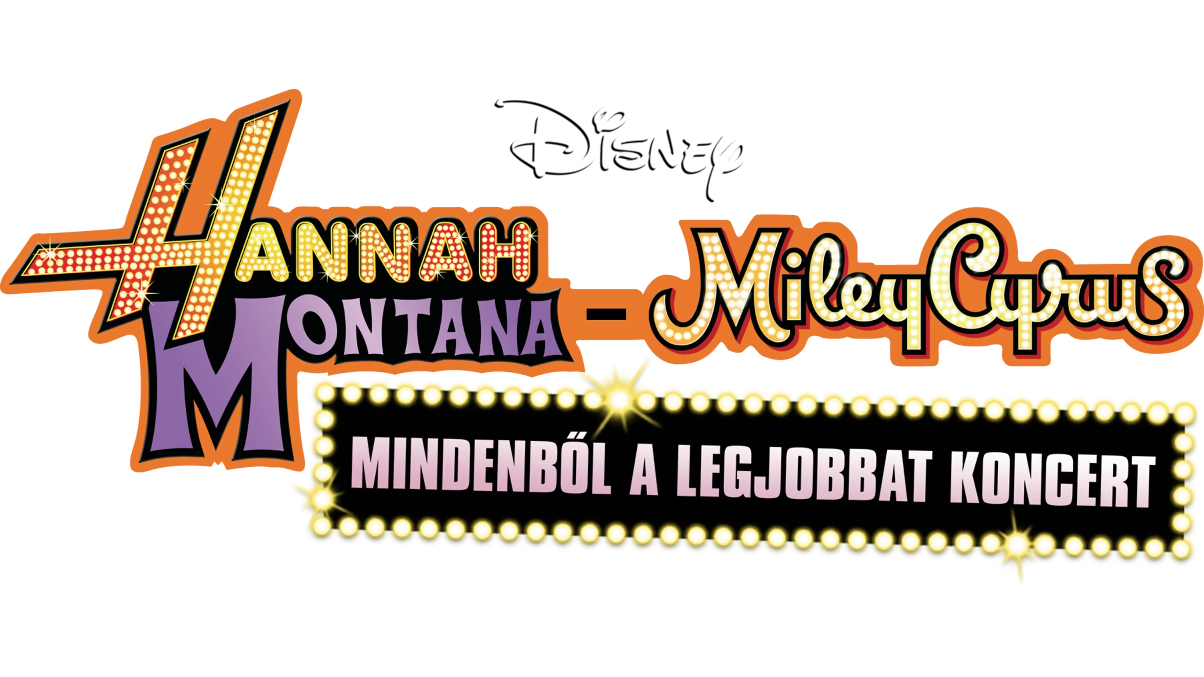 Hannah Montana - Miley Cyrus: Mindenből a legjobbat koncert