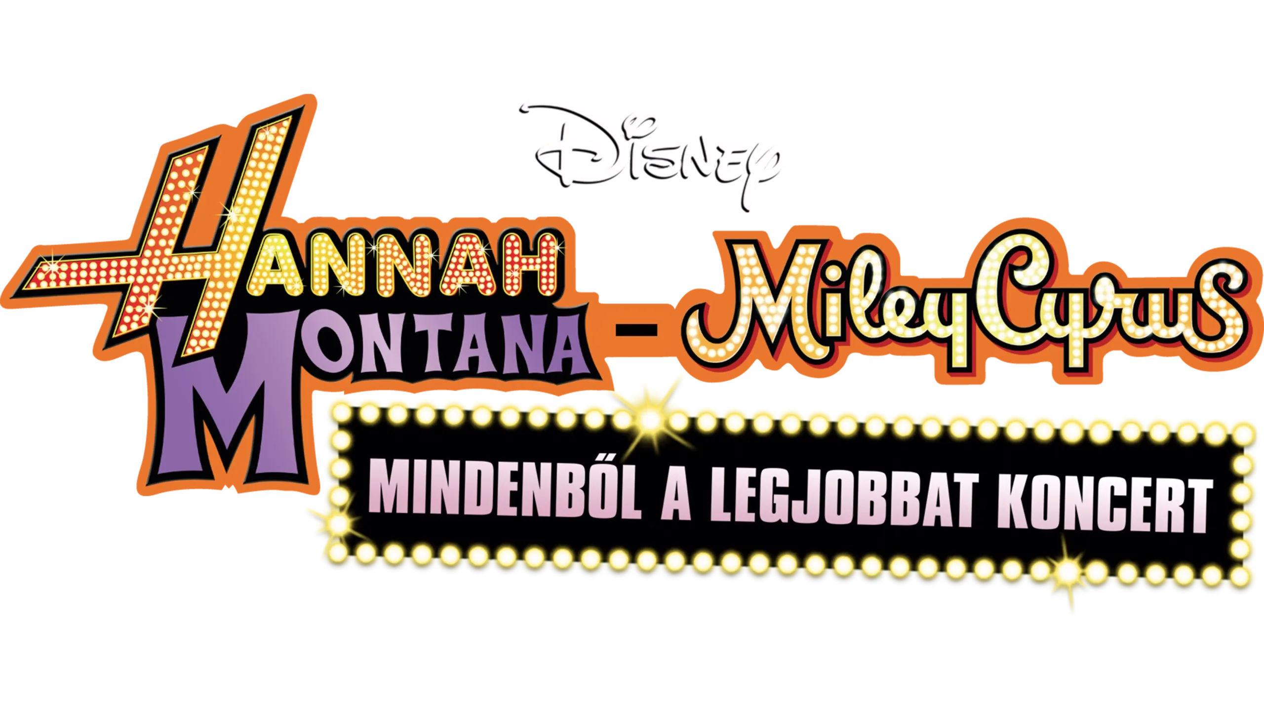 Hannah Montana - Miley Cyrus: Mindenből a legjobbat koncert