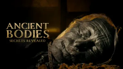 Ancient Bodies: Secrets Revealed