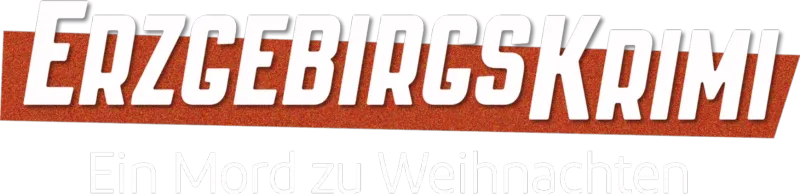 Erzgebirgskrimi - Ein Mord zu Weihnachten