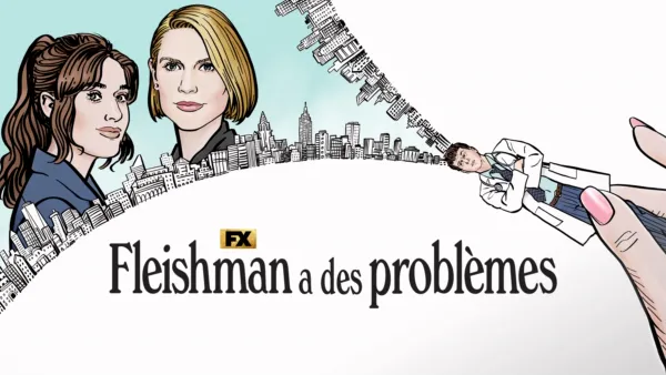 thumbnail - Fleishman a des problèmes