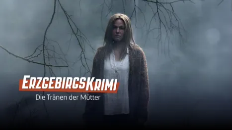 thumbnail - Erzgebirgskrimi - Die Tränen der Mütter