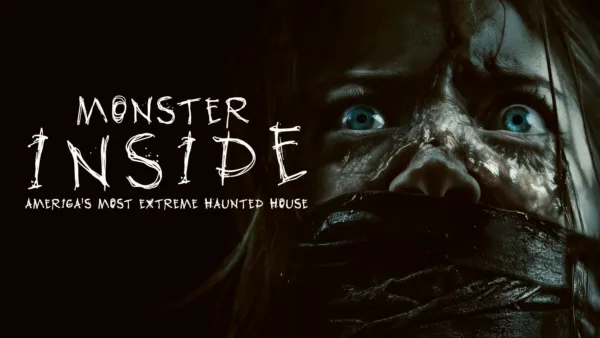 thumbnail - Monster Inside: America's Most Extreme Haunted House