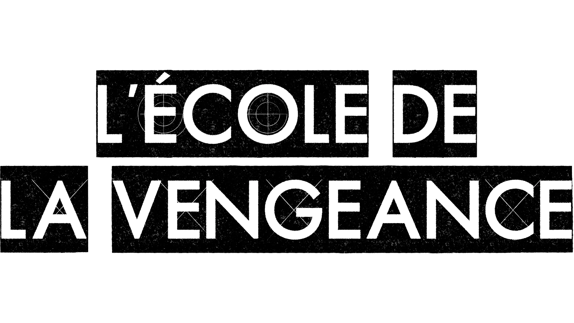 L’école de la vengeance