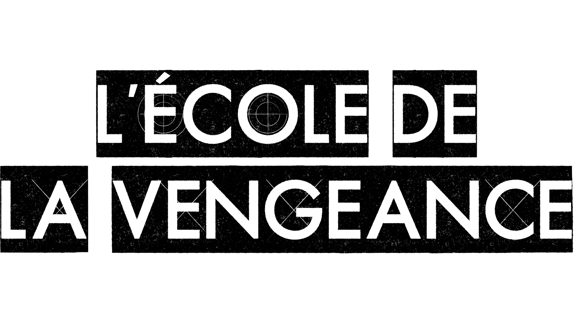 L’école de la vengeance