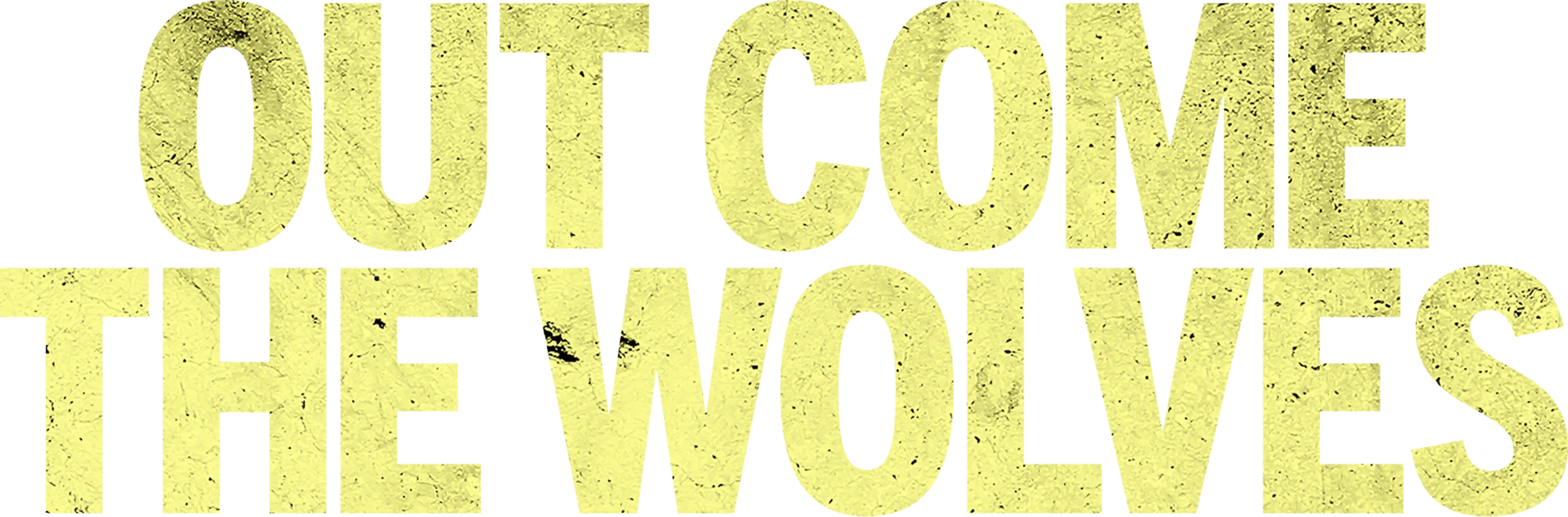 Out Come the Wolves
