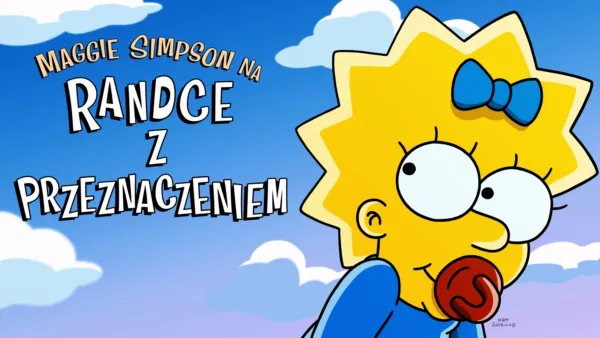 thumbnail - Maggie Simpson na randce z przeznaczeniem