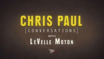 thumbnail - S1:E7 A Conversation with LeVelle Moton and Chris Paul