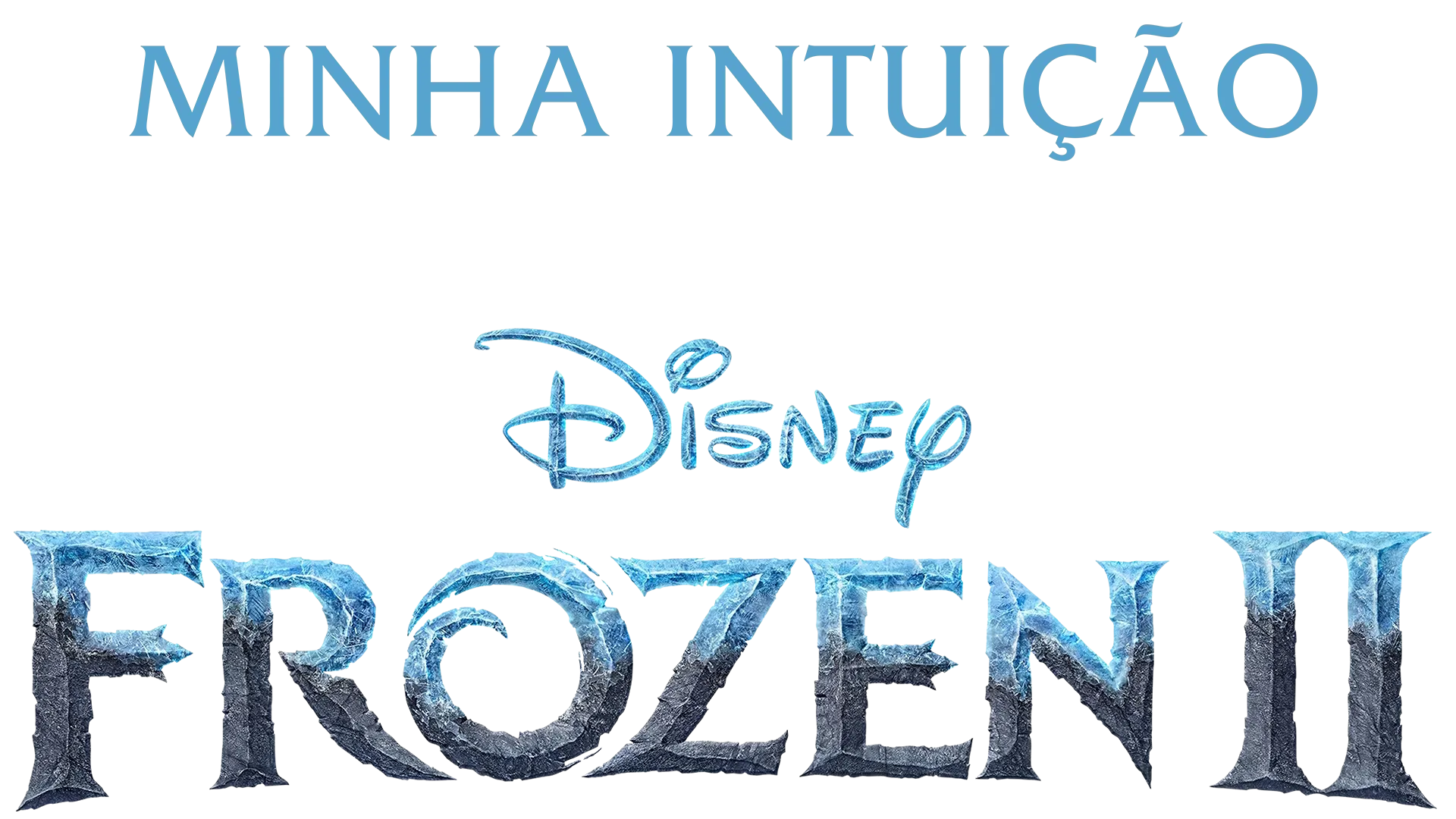 Minha Intuição: Nos Bastidores de Frozen 2