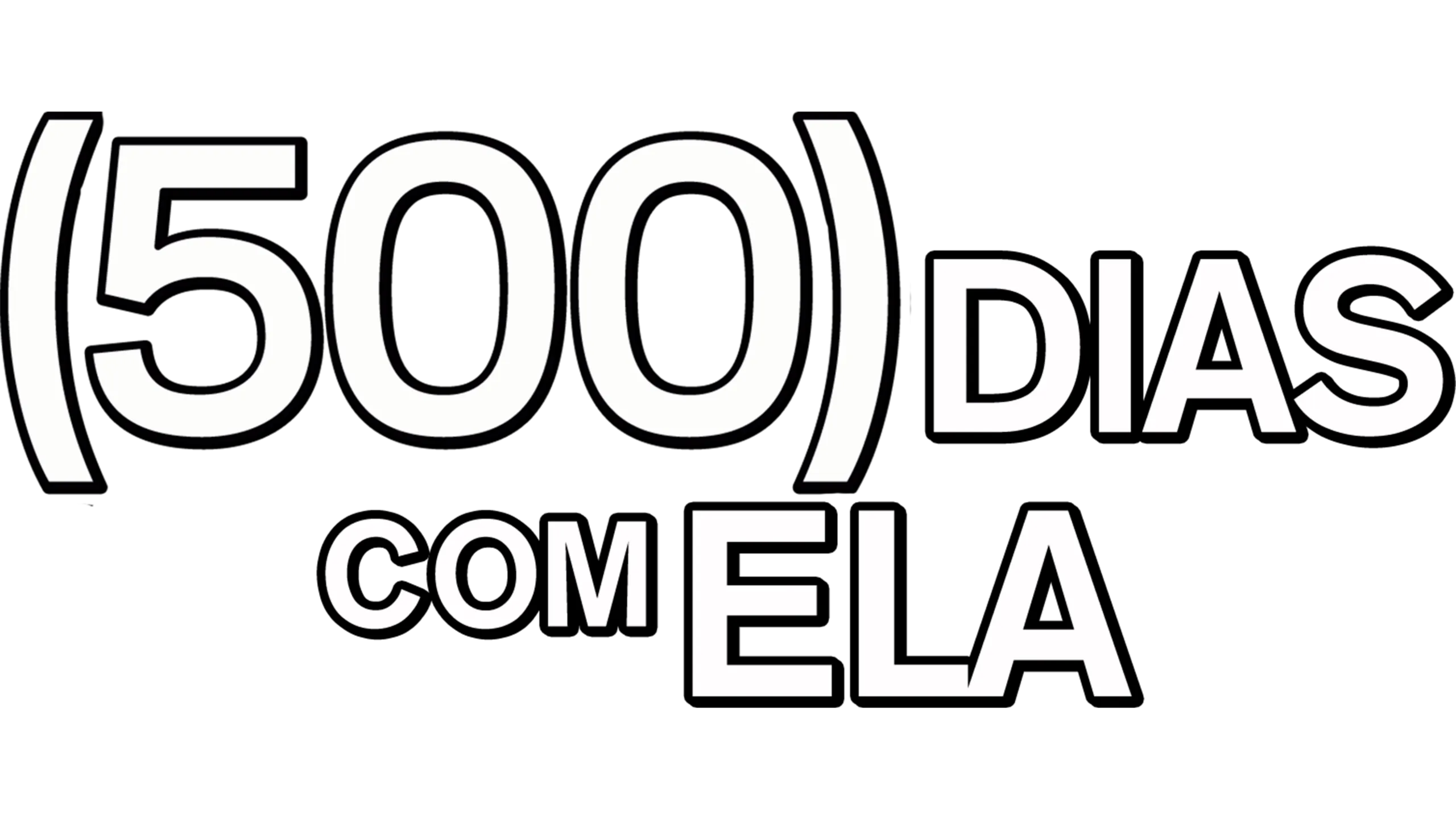 (500) Dias com Ela