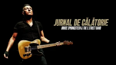 thumbnail - Jurnal de călătorie: Bruce Springsteen and The E Street Band