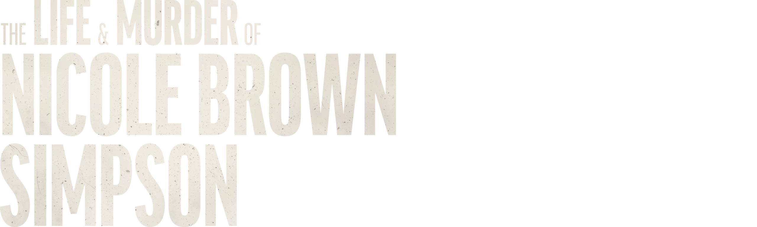 The Life & Murder of Nicole Brown Simpson