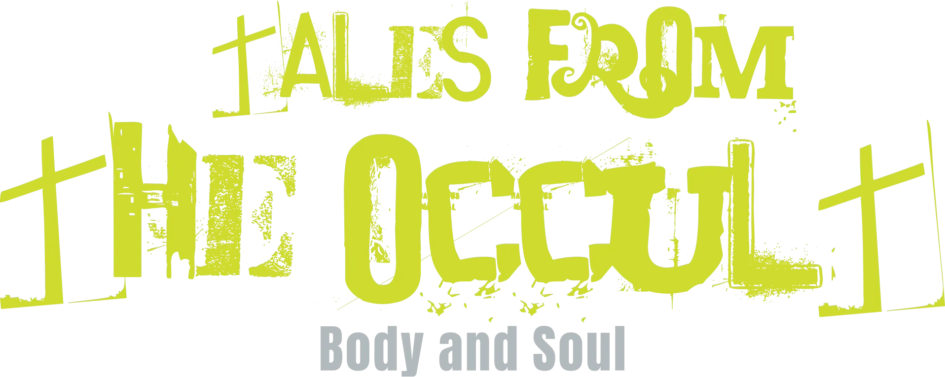 Tales From The Occult: Body and Soul
