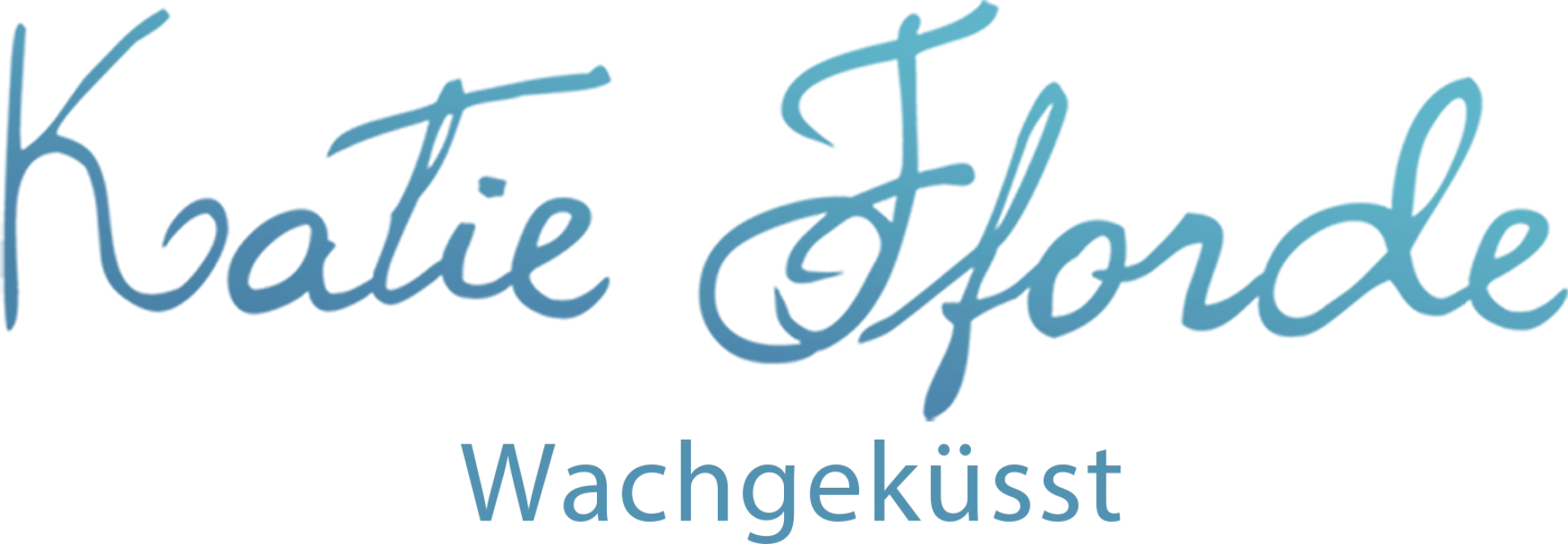 Katie Fforde - Wachgeküsst