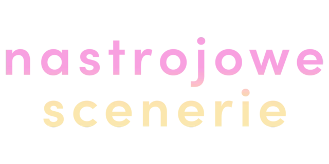 Nastrojowe scenerie