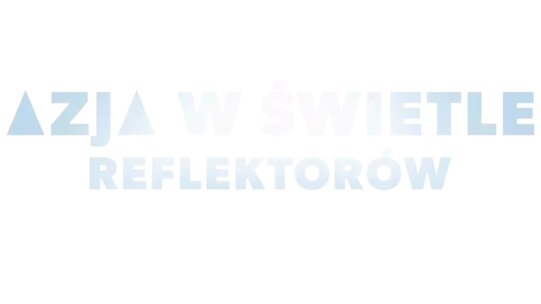 Azja w świetle reflektorów