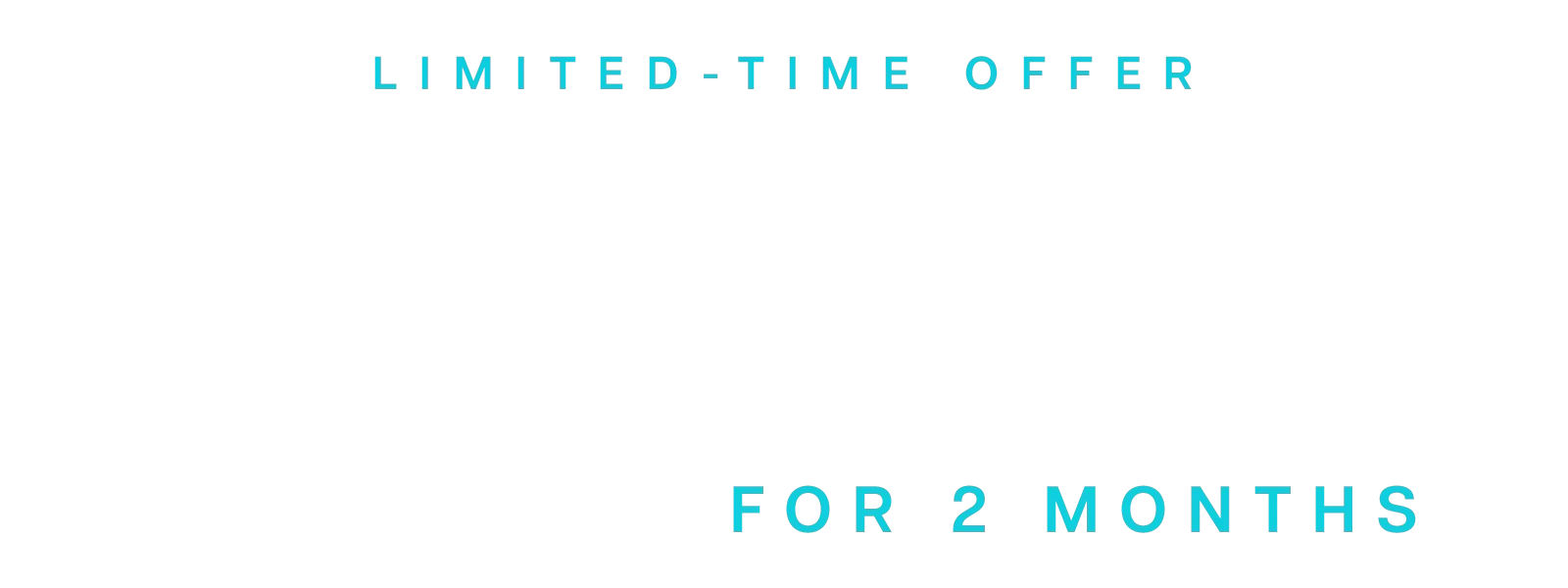 Image - Limited Time Offer - Headline Asset - SPRING PROMO 2026