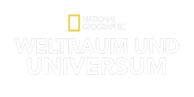 National Geographic – Weltraum und Universum