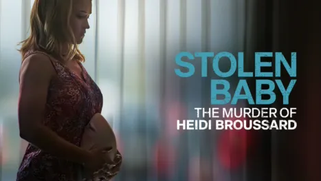thumbnail - Stolen Baby: The Murder of Heidi Broussard