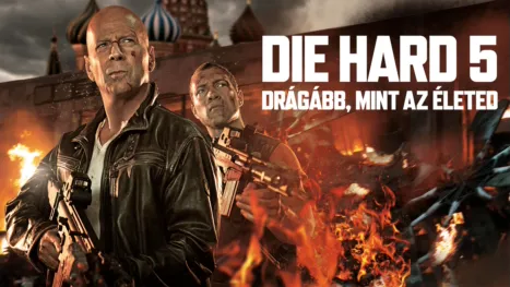 thumbnail - Die Hard 5. - Drágább, mint az életed