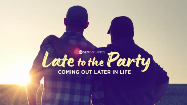 thumbnail - Late to the Party: Coming Out Later In Life