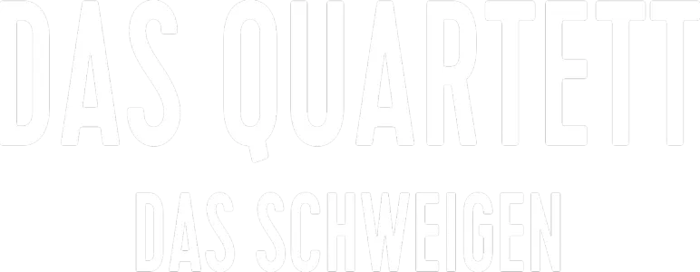 Das Quartett - Das Schweigen