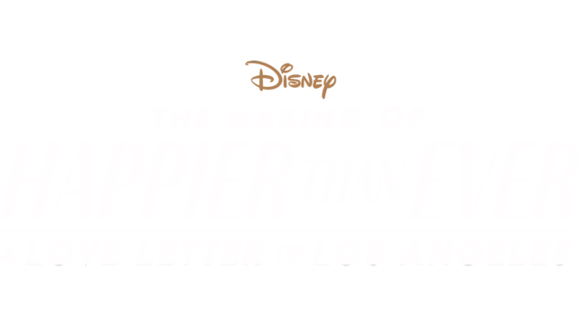 The Making of Happier Than Ever: A Love Letter to Los Angeles
