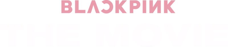 BLACKPINK THE MOVIE