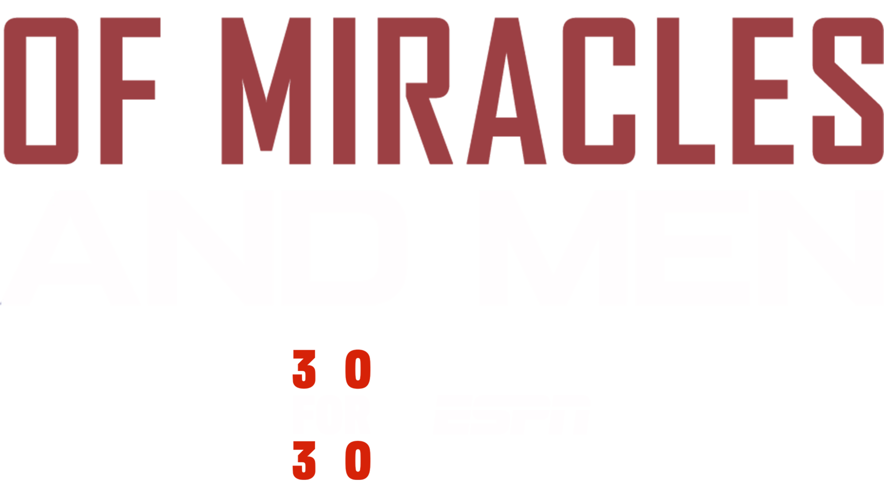 Of Miracles and Men