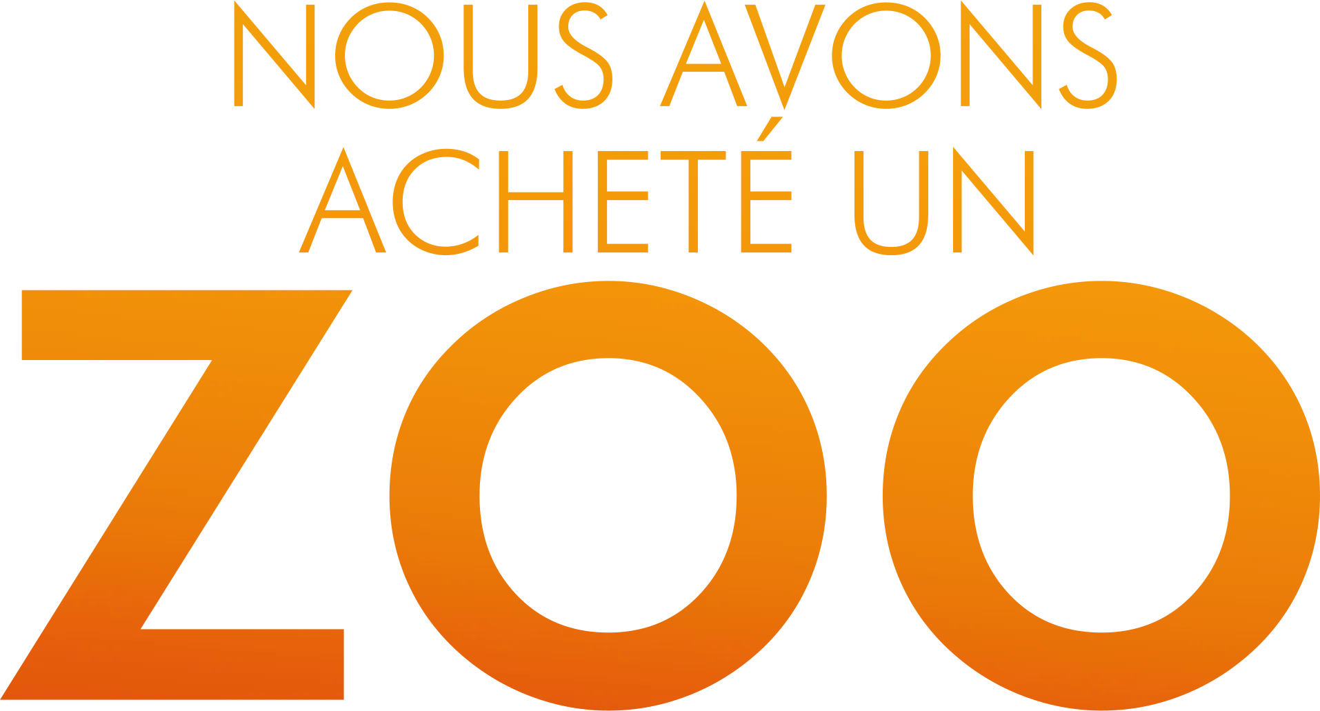 Nous avons acheté un zoo