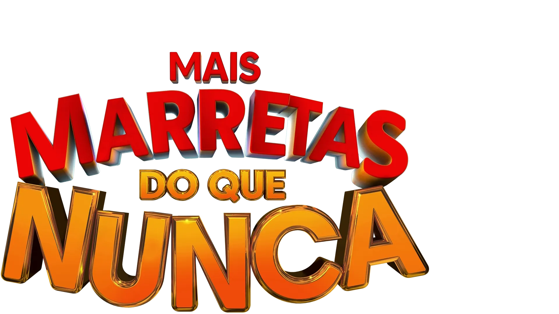 Mais Marretas do Que Nunca