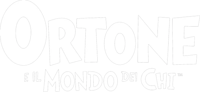 Ortone e il mondo dei Chi