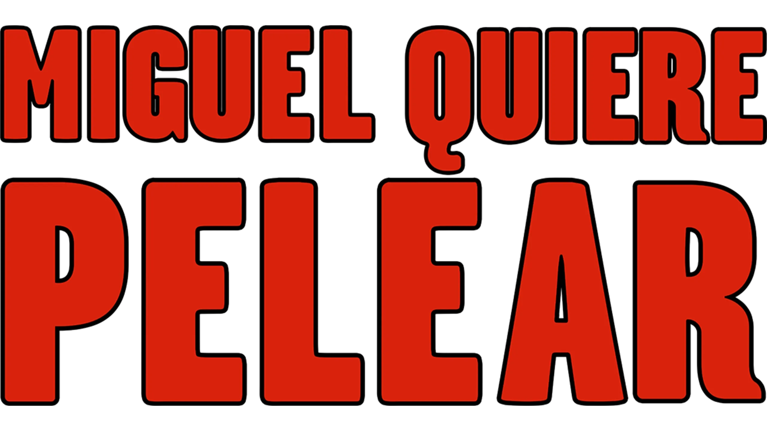 Miguel quiere pelear