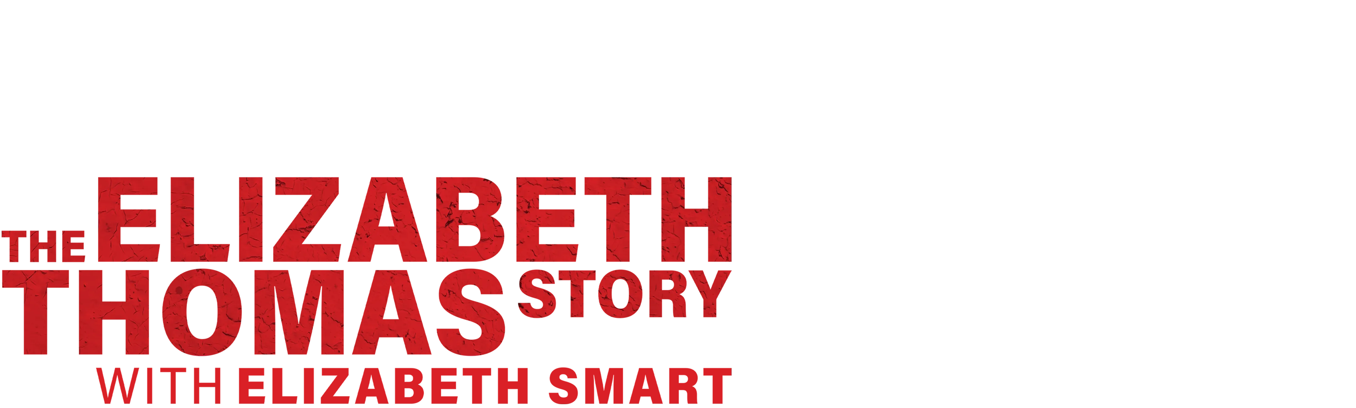 Beyond the Headlines: The Elizabeth Thomas Story with Elizabeth Smart