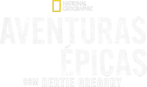 Aventuras Épicas com Bertie Gregory