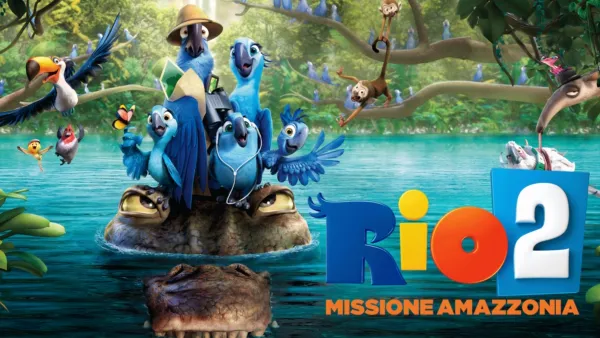 thumbnail - Rio 2 - Missione Amazzonia