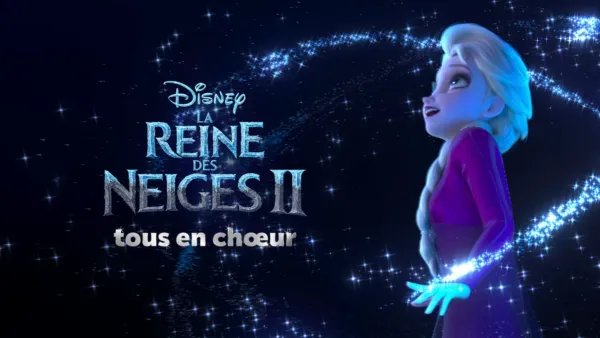 thumbnail - La Reine des neiges 2 tous en chœur