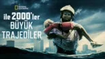 thumbnail - National Geooraphic ile 2000'ler: Büyük Trajediler