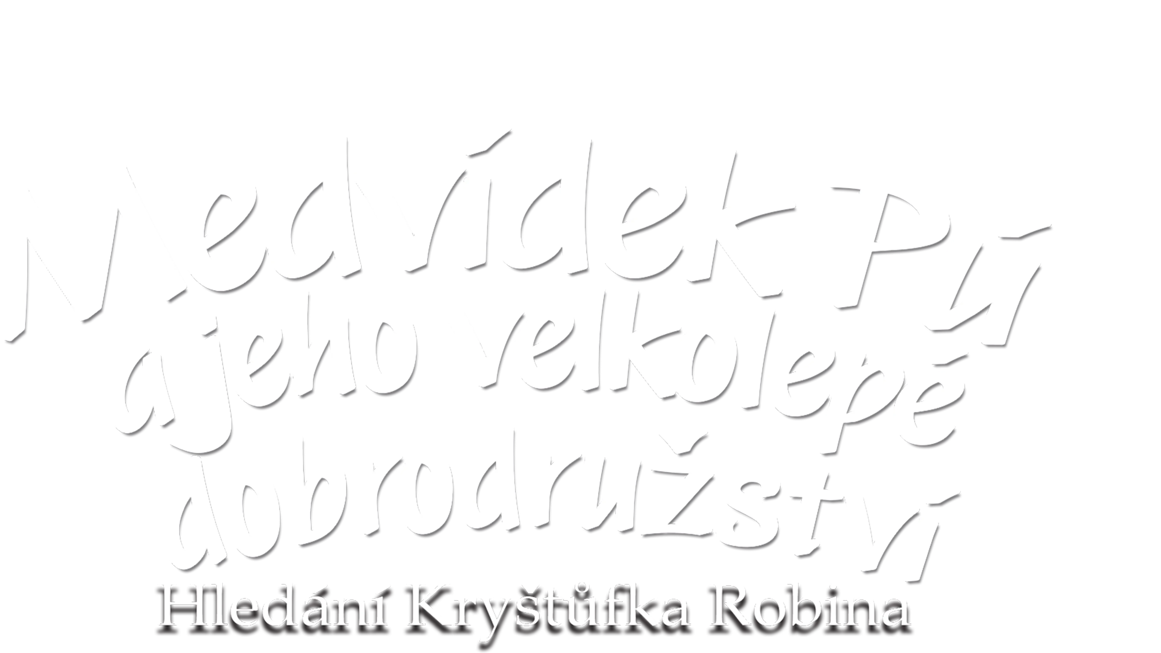 Medvídek Pú a jeho velkolepé dobrodružství: Hledání Kryštůfka Robina